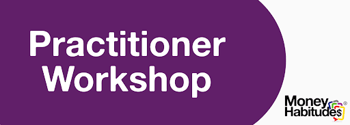 Money Habitudes: Train the Practitioner Workshop