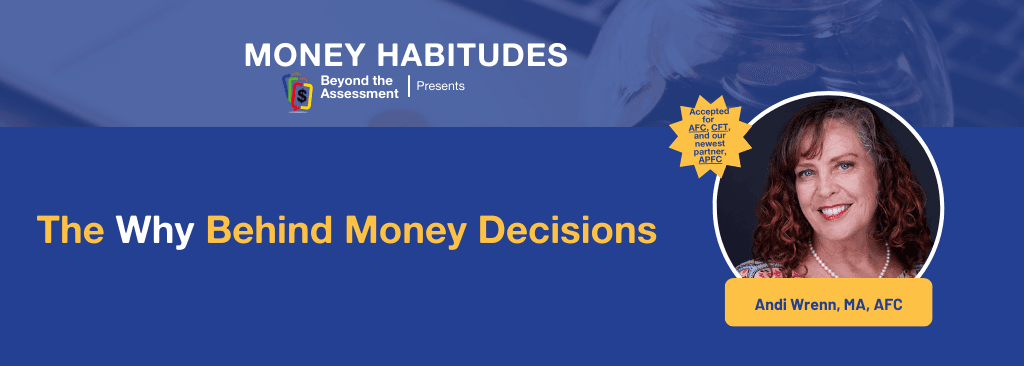 The Why Behind Money Decisions